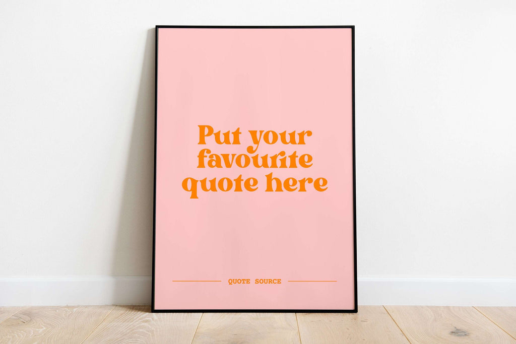 Custom Quote Print - Personalised, Lyrics, Book, Film, TV Quotes Posters, Prints, & Visual Artwork Pretty Average 4x6 Pink and Orange 