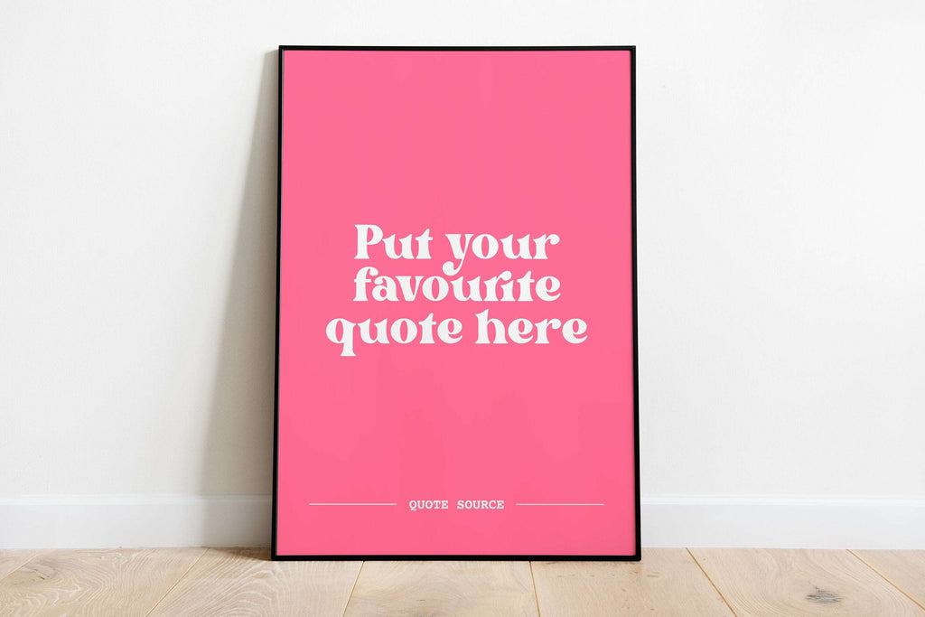 Custom Quote Print - Personalised, Lyrics, Book, Film, TV Quotes Posters, Prints, & Visual Artwork Pretty Average 4x6 Pink and White 