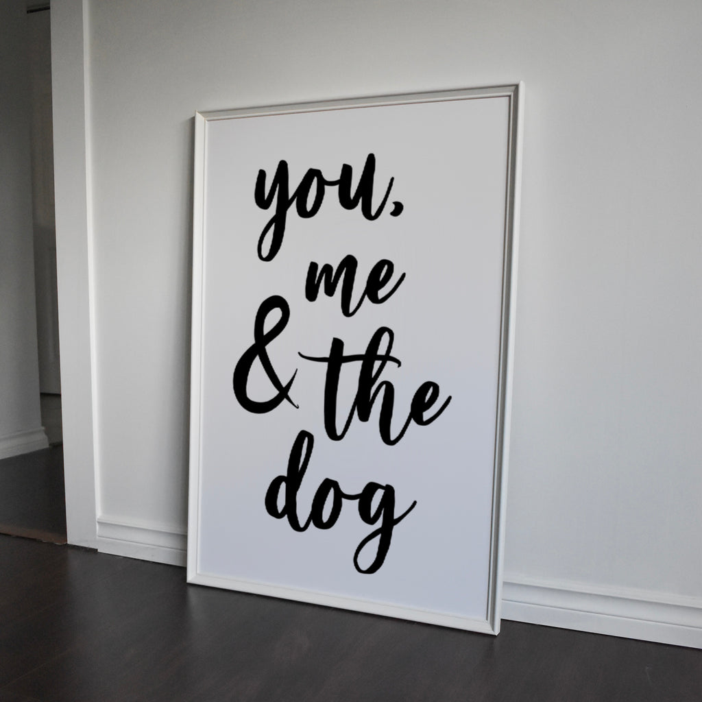 You, Me and the Dog / Dogs Print Posters, Prints, & Visual Artwork Pretty Average   